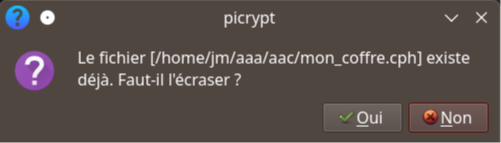 Confirmation du remplacement du fichier existant par le nouveau fichier-coffre.